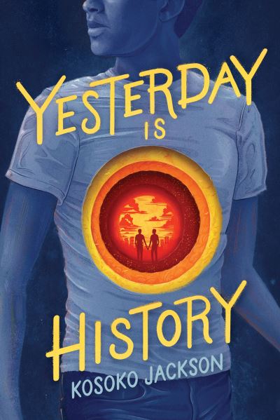 Cover for Kosoko Jackson · Yesterday Is History (Hardcover Book) (2021)