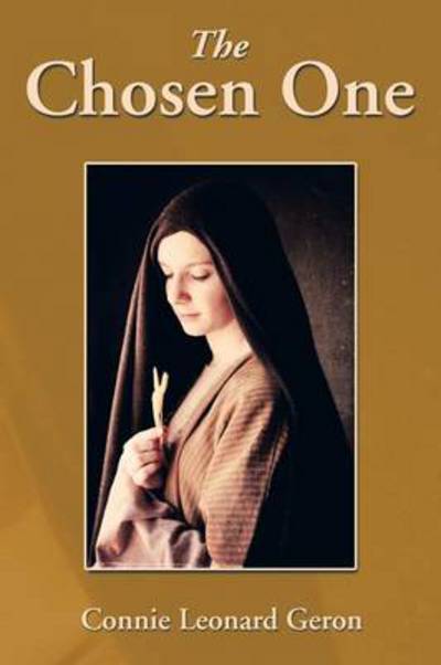 Cover for Connie Leonard Geron · The Chosen One (Paperback Book) (2013)