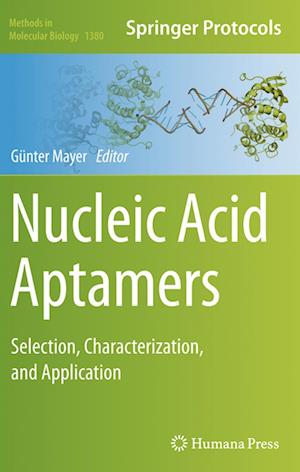 Cover for Nucleic Acid Aptamers: Selection, Characterization, and Application - Methods in Molecular Biology (Paperback Book) [Softcover reprint of the original 1st ed. 2016 edition] (2018)