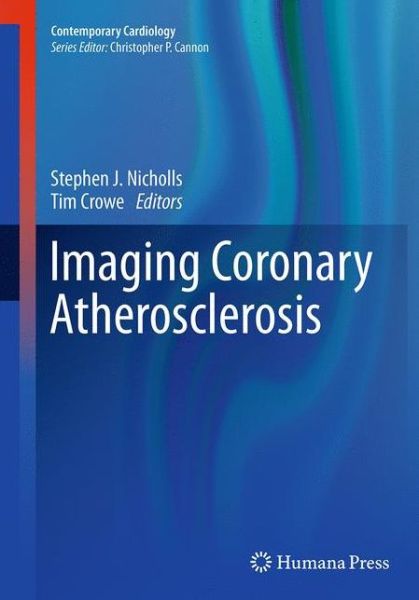 Cover for Imaging Coronary Atherosclerosis - Contemporary Cardiology (Paperback Book) [Softcover reprint of the original 1st ed. 2014 edition] (2016)