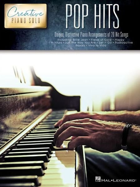 Cover for Hal Leonard Publishing Corporation · Pop Hits - Creative Piano Solo: Unique, Distinctive Piano Arrangements of 20 Hit Songs (Buch) (2014)