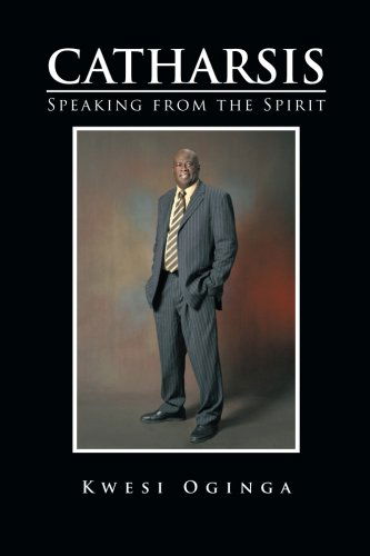 Cover for Kwesi Oginga · Catharsis: Speaking from the Spirit (Paperback Book) (2014)