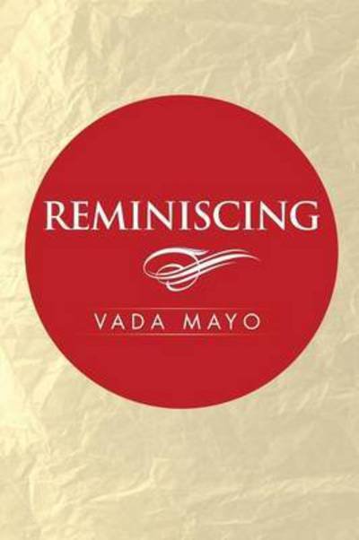 Cover for Vada Mayo · Reminiscing (Paperback Bog) (2014)