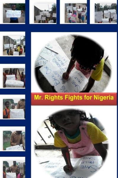 Cover for Lynn Rosen · Mr. Rights Fights for Nigeria (Taschenbuch) (2014)