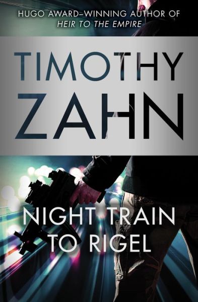 Cover for Timothy Zahn · Night Train to Rigel - Quadrail (Taschenbuch) (2015)