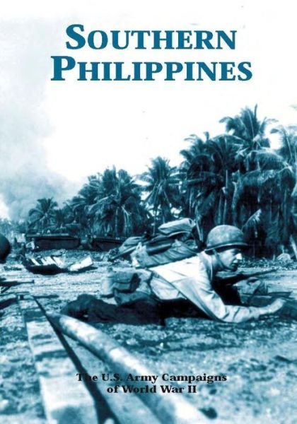 Cover for U S Army Center of Military History · The U.s. Army Campaigns of World War Ii: Southern Philippines (Paperback Book) (2014)