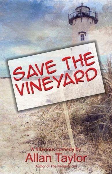 Save the Vineyard - Allan Taylor - Libros - First Edition Design eBook Publishing - 9781506908342 - 18 de julio de 2019