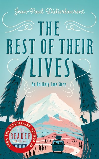 Cover for Jean-Paul Didierlaurent · The Rest of Their Lives (Hardcover bog) [Main Market Ed. edition] (2017)