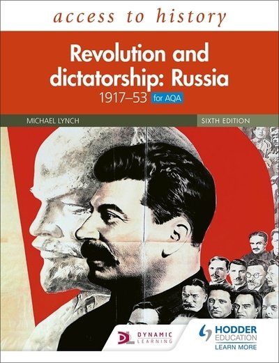 Access to History: Revolution and dictatorship: Russia, 1917–1953 for AQA - Michael Lynch - Livres - Hodder Education - 9781510459342 - 26 juin 2020