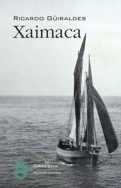 Cover for Ricardo Guiraldes · Xaimaca (Paperback Book) (2015)