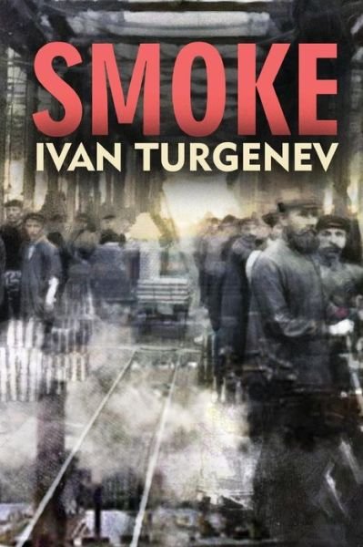 Cover for Ivan Sergeevich Turgenev · Smoke (Pocketbok) (2015)
