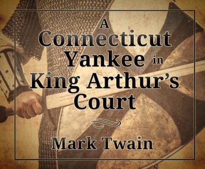 A Connecticut Yankee in King Arthur's Court - William Hope - Musik - Dreamscape Media - 9781520078342 - 15. august 2017