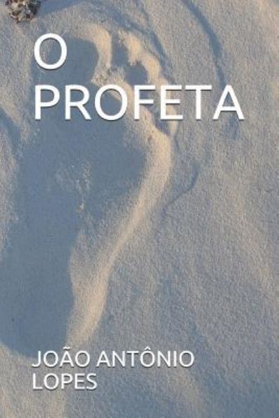 Cover for Joao Antonio Lopes Joao Da Bateria · O Profeta (Paperback Book) (2014)