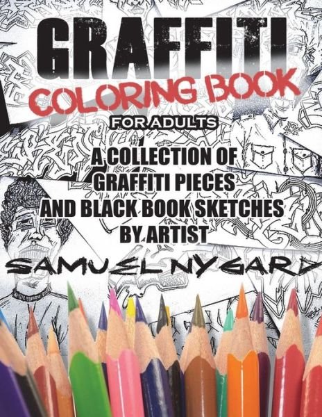 Cover for Samuel Nygard · Graffiti Coloring Book for Adults (Paperback Book) (2017)