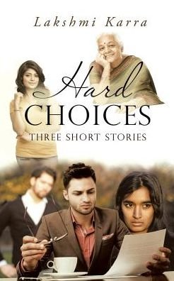 Cover for Lakshmi Karra · Hard Choices (Paperback Bog) (2017)