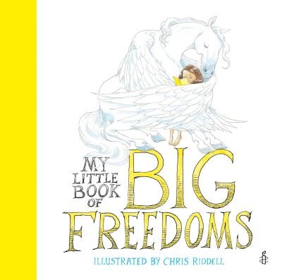 Cover for Chris Riddell · My Little Book of Big Freedoms (Inbunden Bok) (2017)