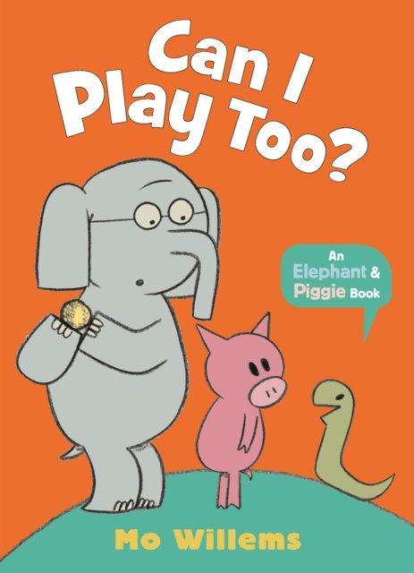 Cover for Mo Willems · Can I Play Too? - Elephant and Piggie (Taschenbuch) (2023)