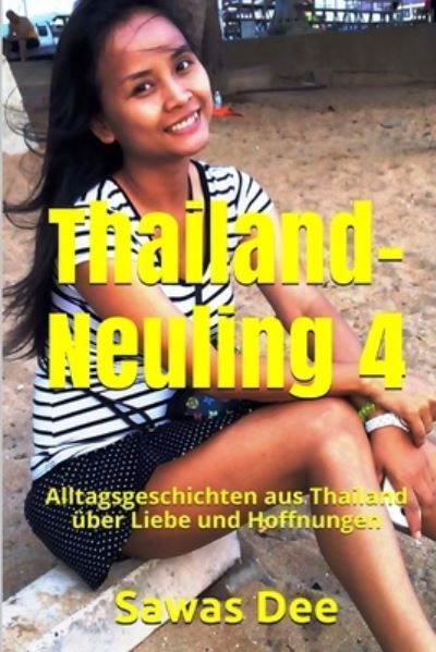 Cover for Sawas Dee · Thailand-Neuling 4 (Paperback Bog) (2016)