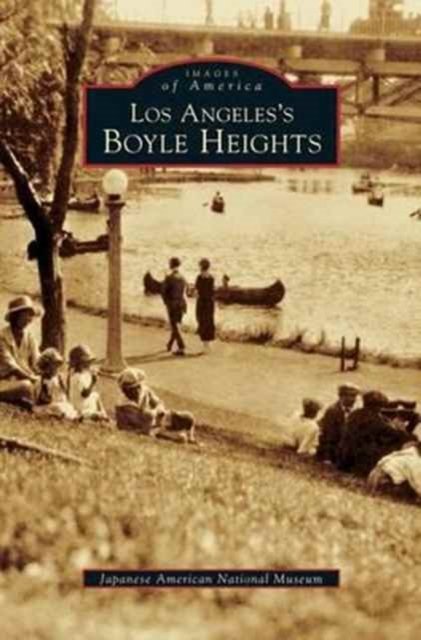 Cover for Japanese American National Museum · Los Angeles's Boyle Heights (Hardcover Book) (2005)