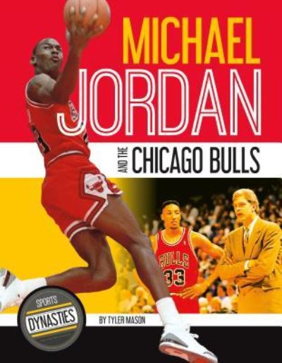 Cover for Tyler Mason · Michael Jordan and the Chicago Bulls (Hardcover Book) (2018)