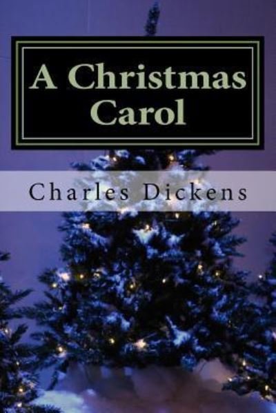 A Christmas Carol - Charles Dickens - Livros - Createspace Independent Publishing Platf - 9781532990342 - 28 de abril de 2016