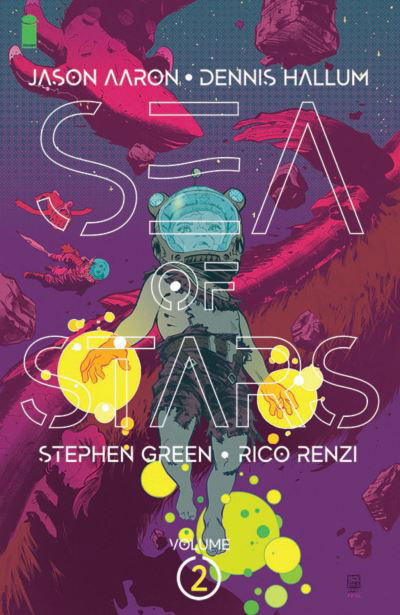 Sea of Stars, Volume 2: The People of the Broken Moon - Jason Aaron - Bøger - Image Comics - 9781534318342 - 14. december 2021