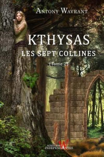 Cover for Antony Wavrant · Les Sept collines (T2) (Paperback Book) (2016)