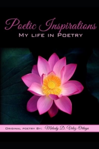 Cover for Melody D Velez · Poetic Inspirations (Paperback Book) (2019)