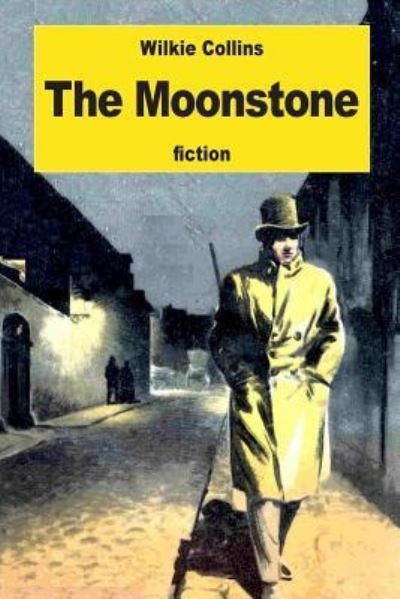 Cover for Au Wilkie Collins · The Moonstone (Paperback Bog) (2016)