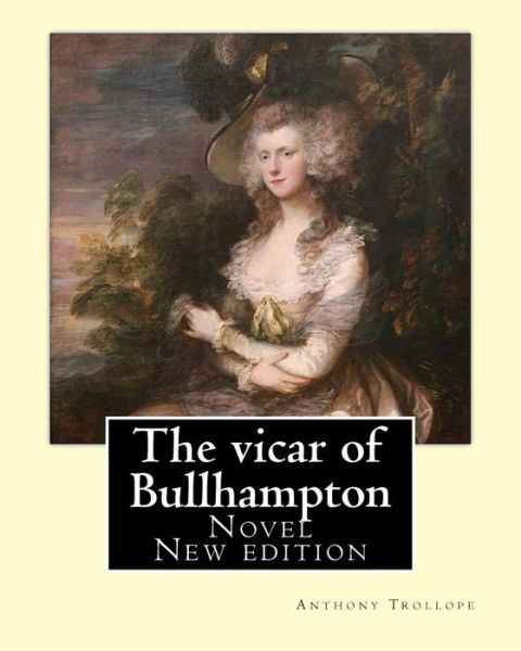 Cover for Anthony Trollope · The vicar of Bullhampton. By (Paperback Book) (2017)