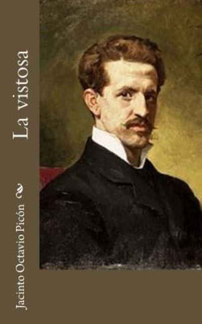 Cover for Jacinto Octavio Picon · La Vistosa (Pocketbok) (2017)