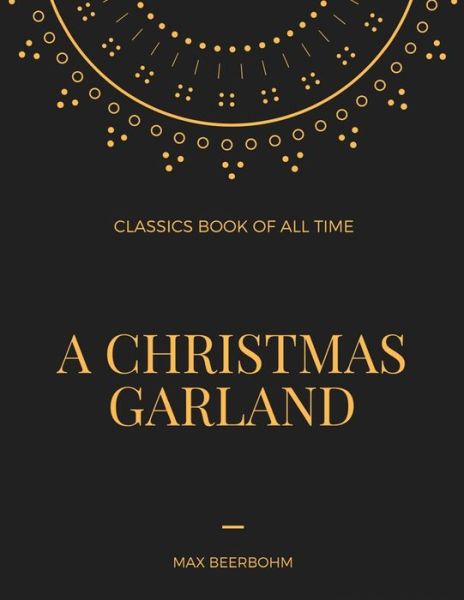 Cover for Max Beerbohm · A Christmas Garland (Paperback Book) (2017)