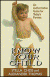 Cover for Stella Chess · Know Your Child: An Authoritative Guide for Today's Parents (The Master Work Series) (Paperback Book) (1996)