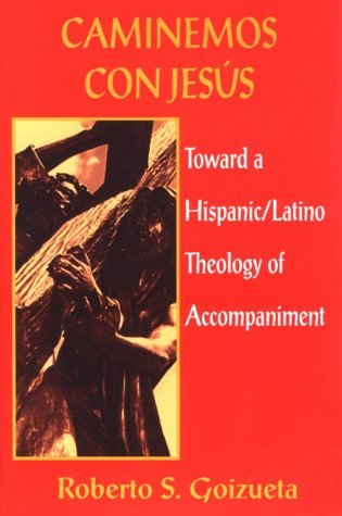 Cover for Robert S. Goizueta · Caminemos con Jesus: Toward a Hispanic / Latino Theology of Accompaniment (Taschenbuch) (1995)