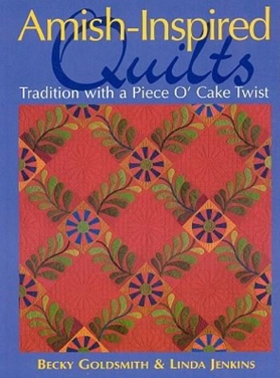 Cover for Becky Goldsmith · Amish-inspired quilts (Bog) (2006)