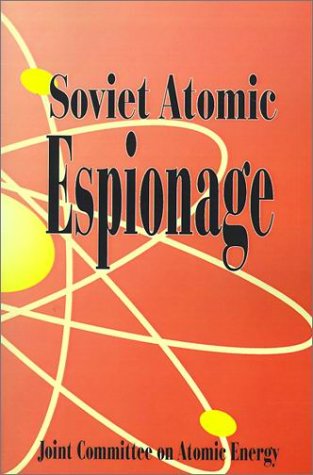 Cover for Joint Committee on Atomic Energy · Soviet Atomic Espionage (Paperback Book) (2001)