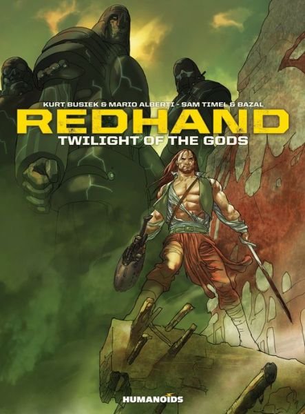 Redhand: Twilight Of The Gods - Kurt Busiek - Bøker - Humanoids, Inc - 9781594651342 - 10. november 2015