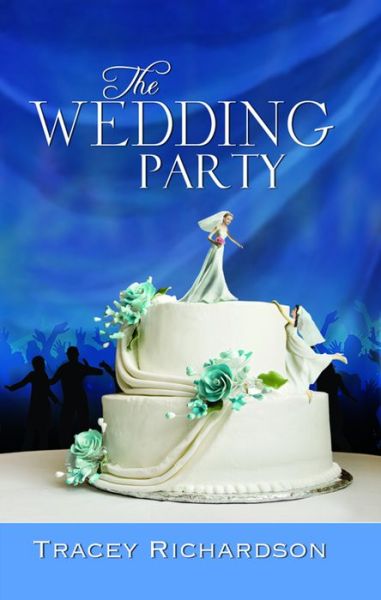 Cover for Tracey Richardson · The Wedding Party (Paperback Book) (2011)