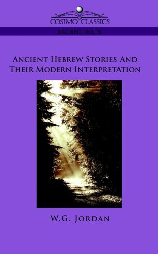 W.g. Jordan · Ancient Hebrew Stories and Their Modern Interpretation (Paperback Book) (2005)