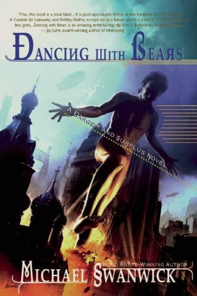 Cover for Michael Swanwick · Dancing with Bears (Paperback Book) (2012)