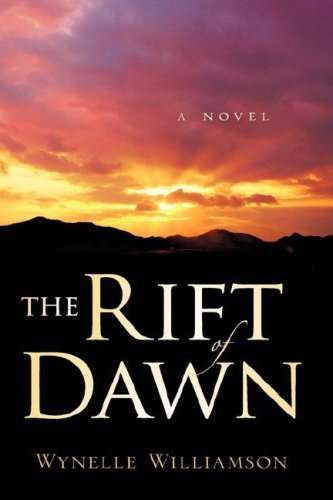 Cover for Wynelle Williamson · The Rift of Dawn (Paperback Book) (2006)