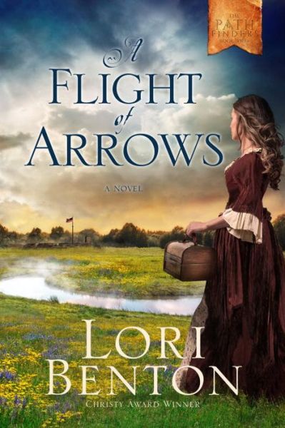 Cover for Lori Benton · A Flight of Arrows (Paperback Book) (2016)