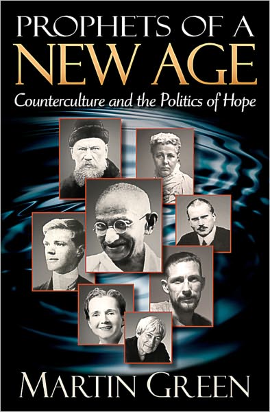 Cover for Martin Green · Prophets of a New Age: Counterculture and the Politics of Hope (Paperback Book) (2011)