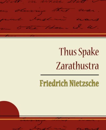 Cover for Nietzsche Friedrich · Thus Spake Zarathustra - Friedrich Nietzsche (Paperback Book) (2007)