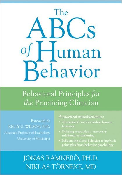 Cover for Dr. Niklas Torneke · The ABCs of Human Behavior: Behavioral Principles for the Practicing Clinician (Paperback Book) (2011)