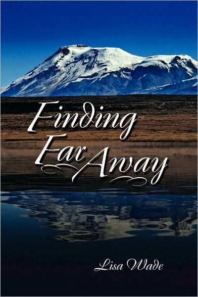 Cover for Lisa Wade · Finding Far Away (Paperback Book) (2010)