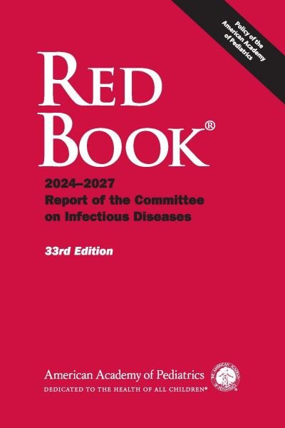 Cover for American Academy of Pediatrics · Red Book 2024: Report of the Committee on Infectious Diseases (Paperback Book) [33 Revised edition] (2024)