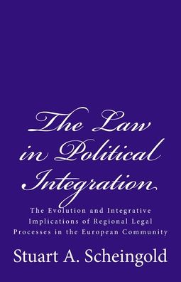 Cover for Stuart A Scheingold · The Law in Political Integration (Paperback Book) (2011)