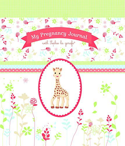 Cover for Sophie La Girafe · My Pregnancy Journal with Sophie la Girafe (Hardcover Book) (2014)