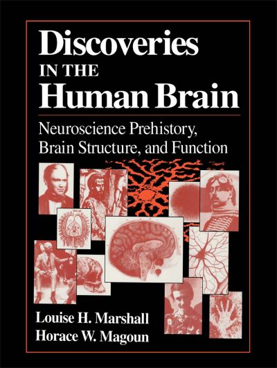 Cover for Louise H. Marshall · Discoveries in the Human Brain: Neuroscience Prehistory, Brain Structure, and Function (Paperback Book) [Softcover reprint of hardcover 1st ed. 1998 edition] (2010)